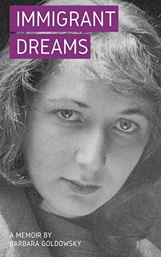 Immigrant Dreams: A Memoir