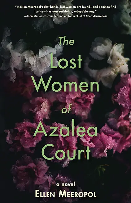 The Lost Women of Azalea Court