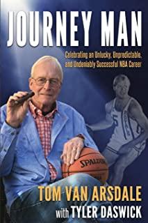 Journey Man: Celebrating an Unlucky, Unpredictable, and Undeniably Successful NBA Career