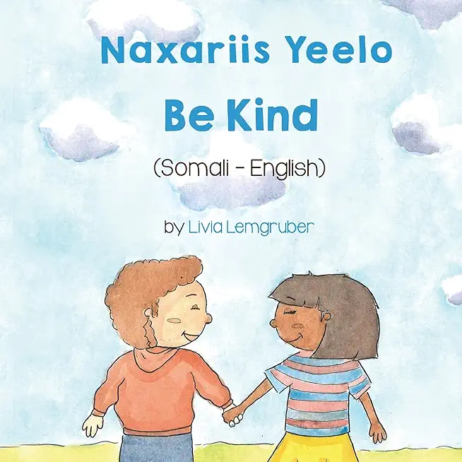 Be Kind (Somali-English): Naxariis Yeelo