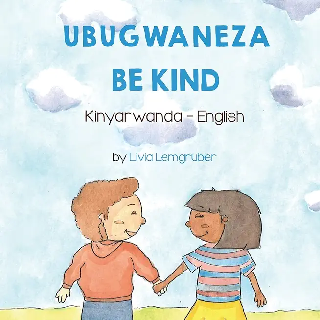 Be Kind (Kinyarwanda-English): Ubugwaneza