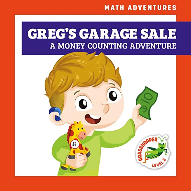Greg's Garage Sale: A Money Counting Adventure