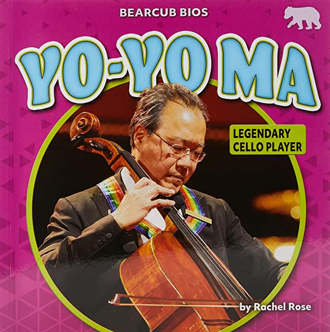 Yo-Yo Ma: Legendary Cello Player