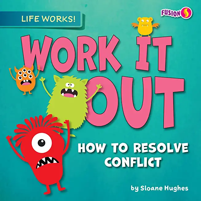 Work It Out: How to Resolve Conflict