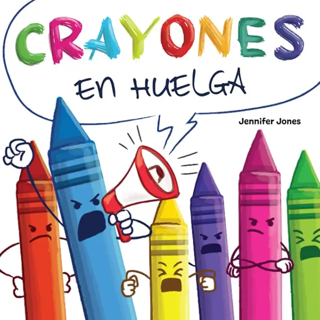 Crayones en Huelga: Un libro infantil divertido, con rimas y leÃ­do en voz alta sobre el respeto y la amabilidad por los Ãºtiles escolares