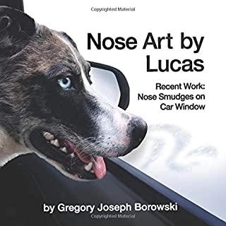 Nose Art by Lucas: Recent Works: Nose Smudges on Car Window