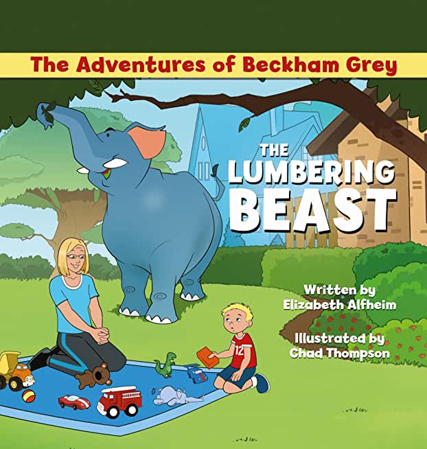 The Adventures of Beckham Grey: The Lumbering Beast