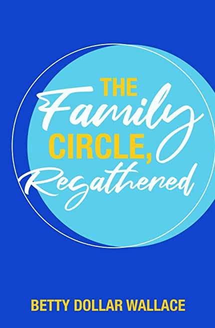 The Family Circle, Regathered