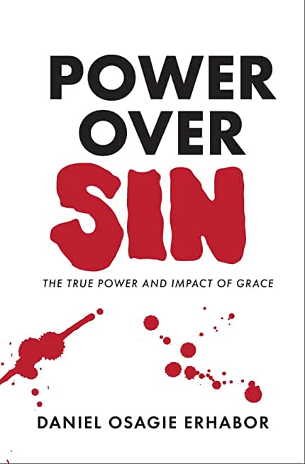 Power Over Sin: The True Power and Impact of Grace