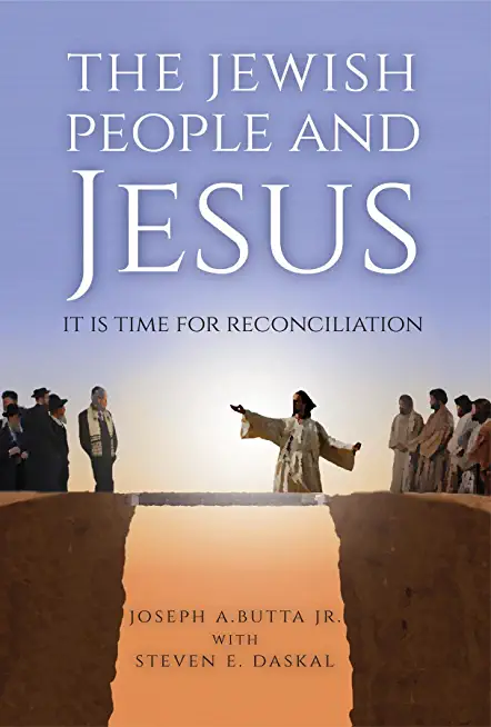 The Jewish People and Jesus: It Is Time for Reconciliation