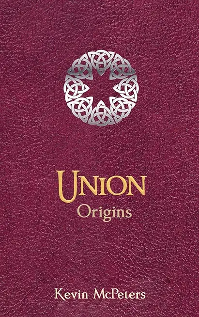 Union: Origins
