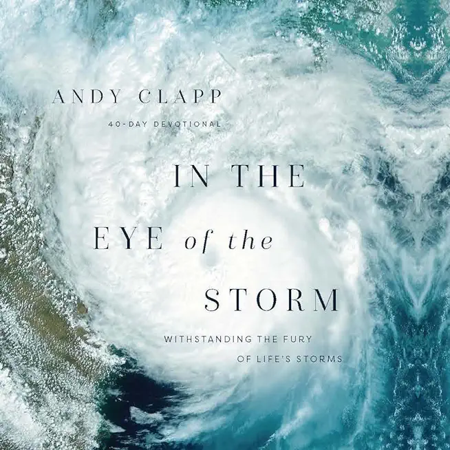 In the Eye of the Storm: Withstanding the Fury of Life's Storms