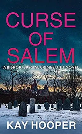 Curse of Salem: A Bishop/Special Crimes Unit Novel