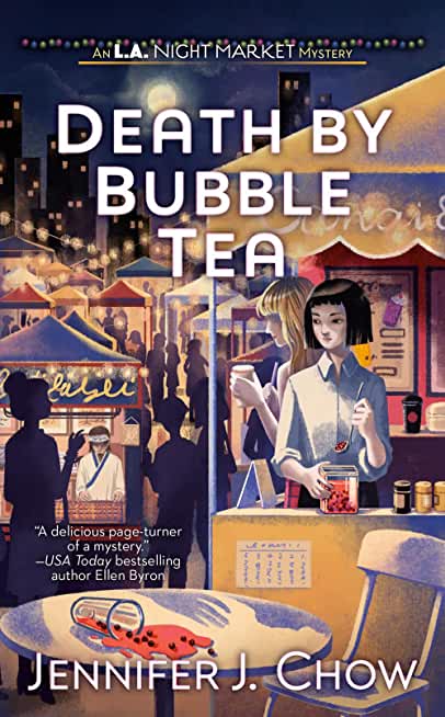 Death by Bubble Tea: An L.A. Night Market Mystery