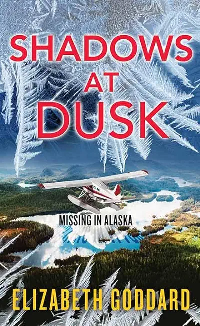 Shadows at Dusk: Missing in Alaska