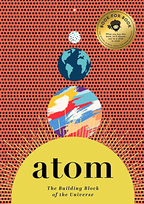 Atom: The Building Block of the Universe
