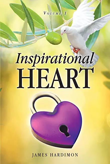 Inspirational Heart: Volume 1