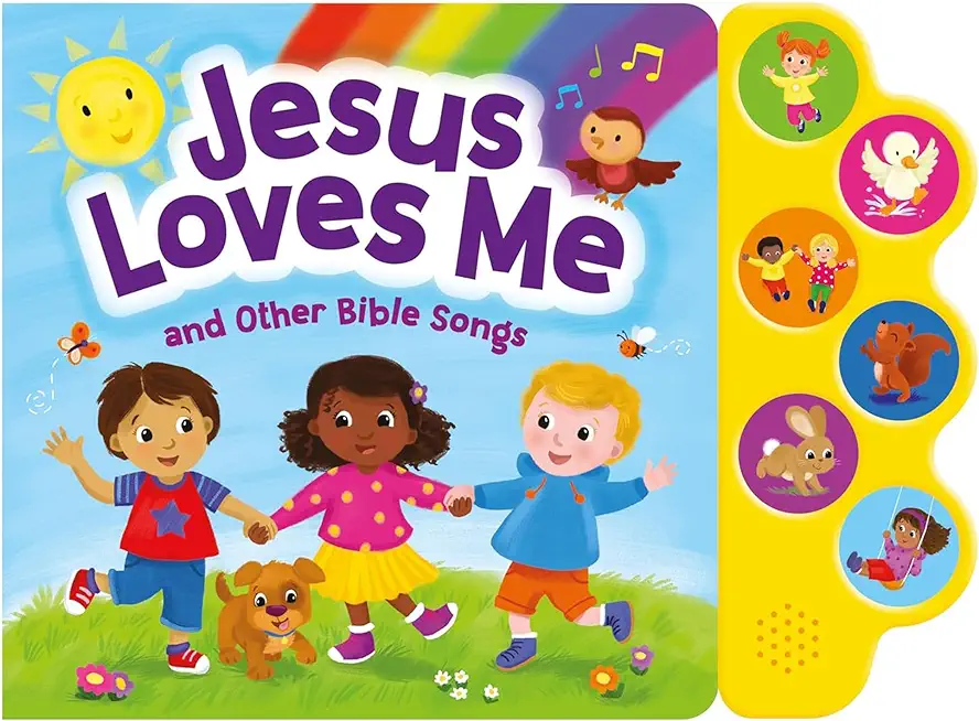 Jesus Loves Me 6 Button Sound Book: 6 Button Sound Book [With Battery]