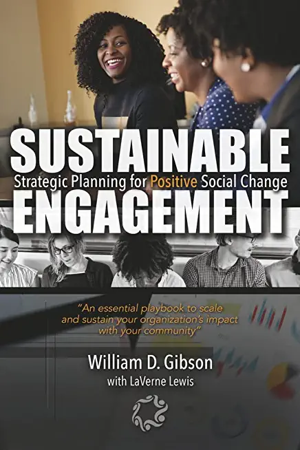 Sustainable Engagement: Strategic Planning for Positive Social Change