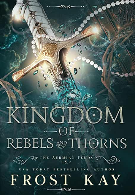 Kingdom of Rebels and Thorns