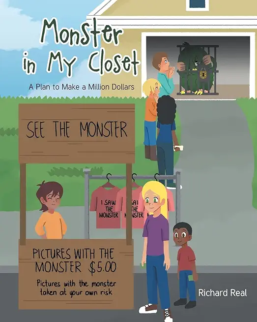 Monster in My Closet: A Plan to Make a Million Dollars