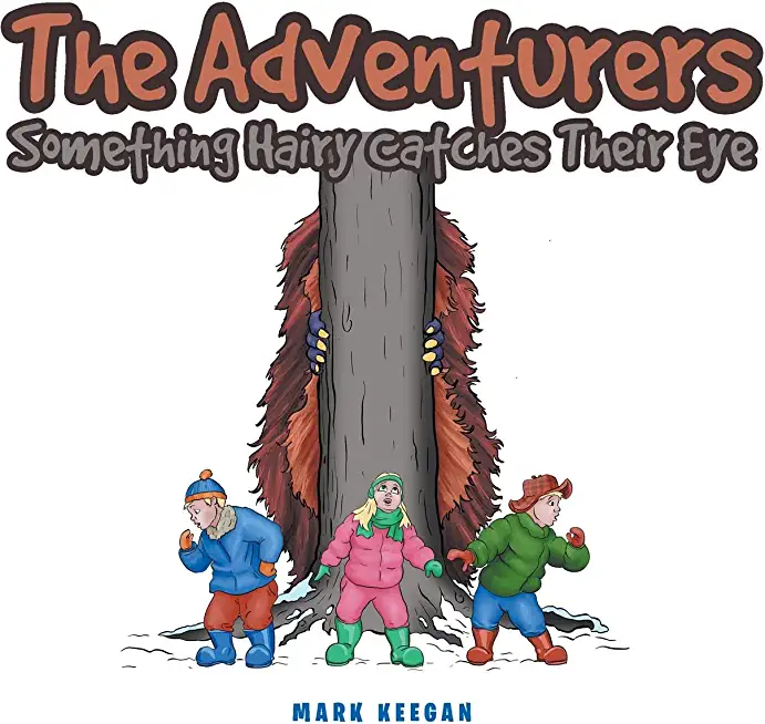 The Adventurers: Something Hairy Catches Their Eye