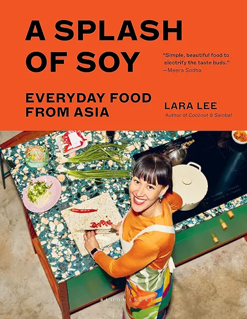 A Splash of Soy: Everyday Food from Asia