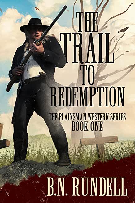 The Trail to Redemption: A Classic Western Series