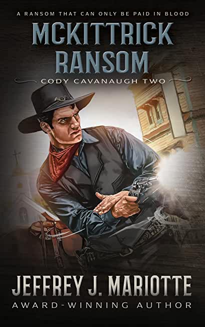 McKittrick Ransom: A Classic Western