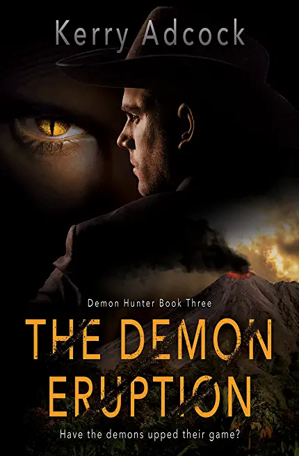 The Demon Eruption: A Christian Thriller