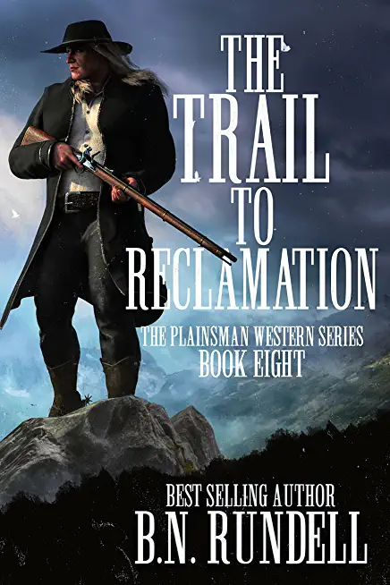 The Trail to Reclamation: A Classic Western Series