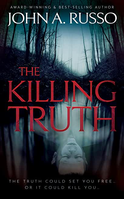 The Killing Truth: A Novel of Suspense