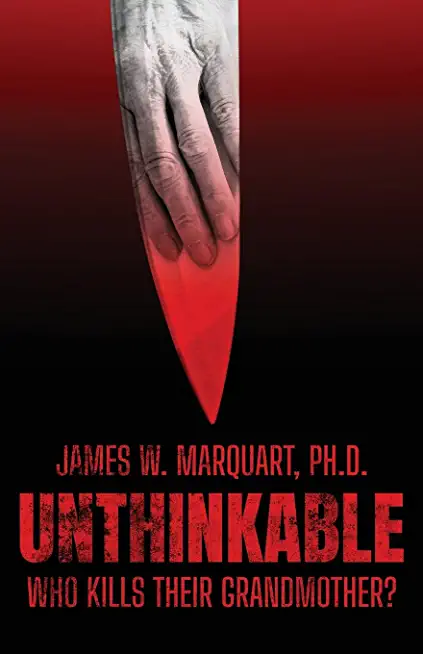 Unthinkable: Who Kills Their Grandmother?