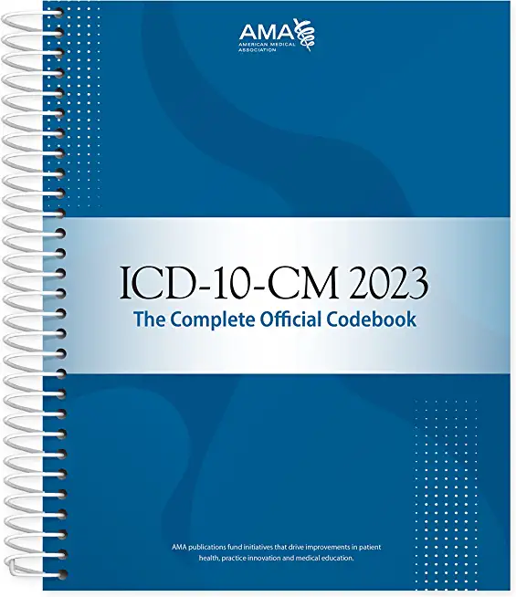 ICD-10-CM 2023: The Complete Official Codebook
