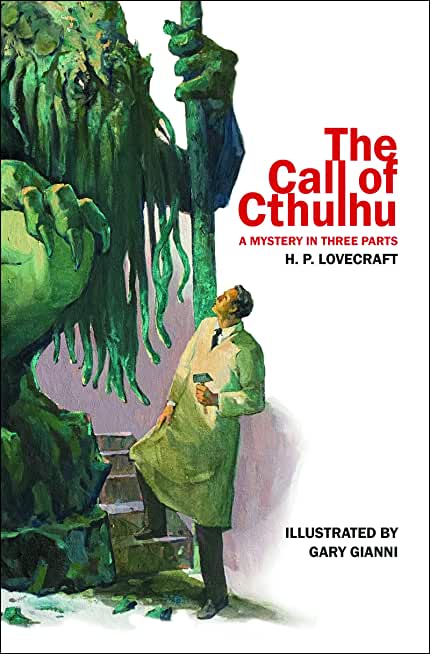 The Call of Cthulhu: A Mystery in Three Parts