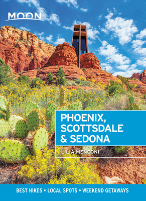 Moon Phoenix, Scottsdale & Sedona: Best Hikes, Local Spots, and Weekend Getaways