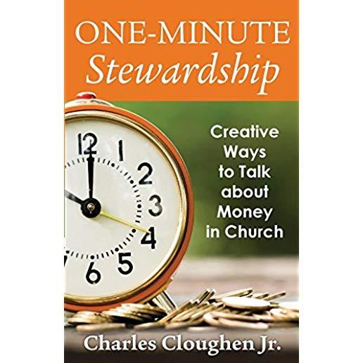 One-Minute Stewardship: Creative Ways to Talk about Money in Church