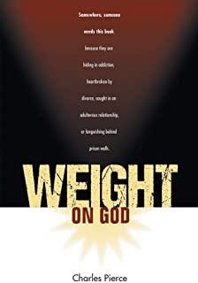 Weight On God