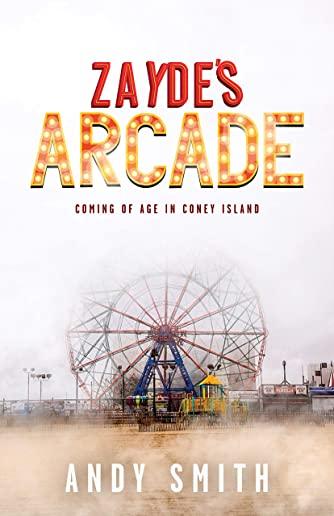 Zayde's Arcade: Coming of Age in Coney Island