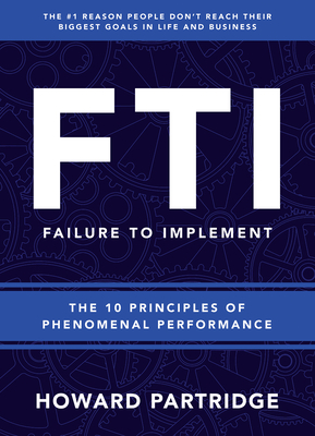 F.T.I.: Failure to Implement