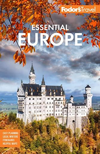 Fodor's Essential Europe: The Best of 25 Exceptional Countries