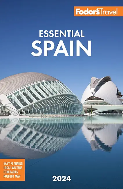 Fodor's Essential Spain 2024