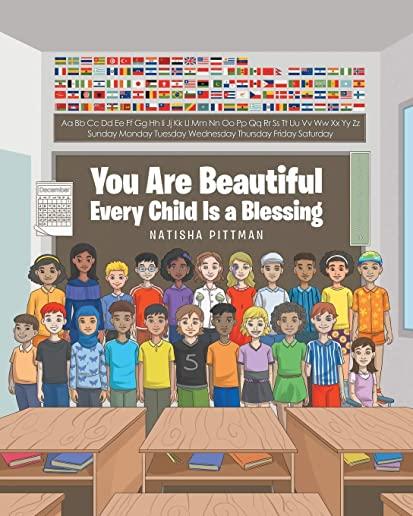 You Are Beautiful: Every Child Is a Blessing
