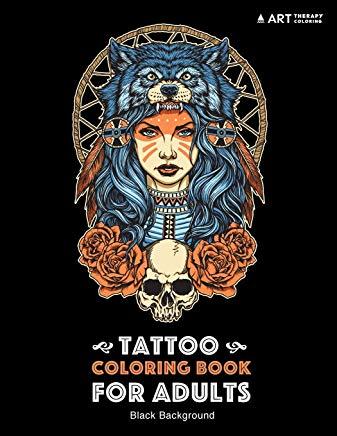 Tattoo Coloring Book: Black Background: Stress Relieving Adult Coloring Book for Men & Women, Midnight Edition, Detailed Tattoo Designs of S