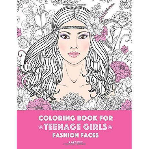 Coloring Book For Teenage Girls: Fashion Faces: Gorgeous Hair Style, Cool, Cute Designs, Coloring Book For Girls, Kids, Teen Girls, Older Girls, Tween