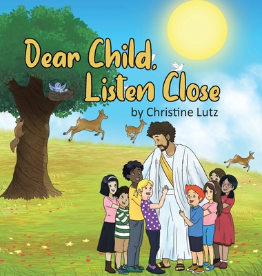Dear Child, Listen Close