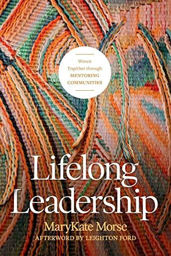 Lifelong Leadership: Woven Together Through Mentoring Communities