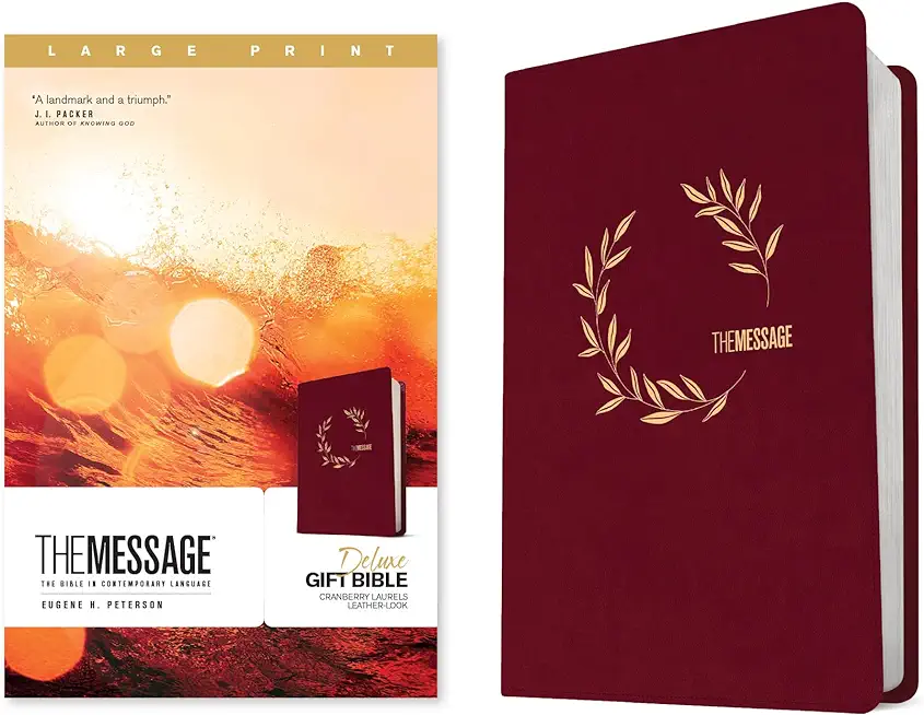 The Message Deluxe Gift Bible, Large Print (Leather-Look, Cranberry Laurels): The Bible in Contemporary Language