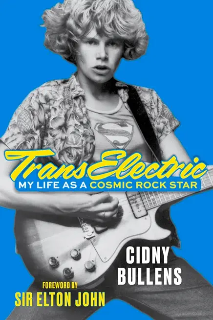 Transelectric: My Life as a Cosmic Rock Star