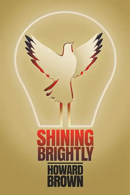 Shining Brightly: A memoir of resilience and hope by a two-time cancer survivor, Silicon Valley entrepreneur and interfaith peacemaker